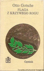 Flaga z krzywego rogu / Otto Gotsche