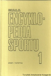 Mała encyklopedia sportu 1 A-K / Praca zbiorowa 