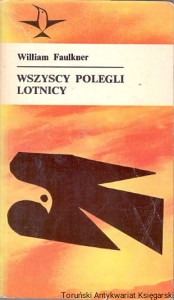 Wszyscy polegli lotnicy / William Faulkner 