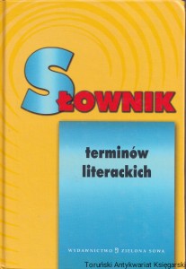 Słownik terminów literackich / Marek Król i inni (opr.)