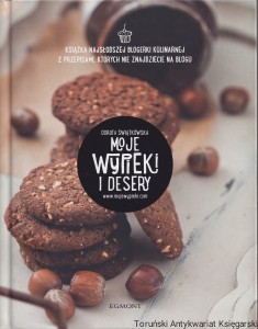 Moje wypieki i desery / Dorota Świątkowska