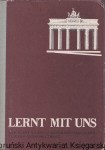 Lernt mit uns! ; Podręcznik języka niemieckiego dla klasy I liceum ekonomicznego / Joanna Honsza ; Norbert Honsza