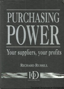 Purchasing Power : your suppliers, your profits / Richard Russill