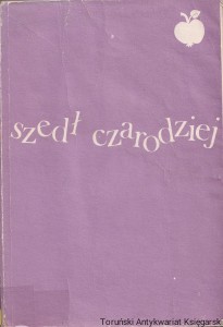 Szedł czarodziej ; Antologia wierszy dla dzieci / Ludmiła Marjańska i inni