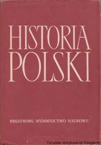 Historia Polski Tom II 1764-1864, część I 1795-1831 / Stefan Kieniewicz i inni (red.)