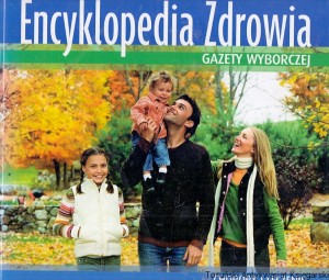 Encyklopedia zdrowia Gazety Wyborczej / Praca zbiorowa 
