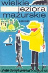 Wielkie jeziora mazurskie : Mapa turystyczna / Praca zbiorowa 