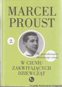 W cieniu zakwitających dziewcząt [W poszukiwaniu straconego czasu Tom 2.] / Marcel Proust