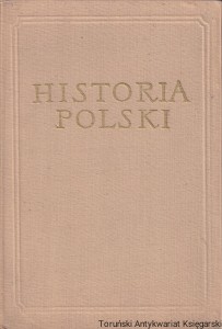 Historia Polski Tom II 1764-1864, część I 1764-1795 / Stefan Kieniewicz i inni (red.)