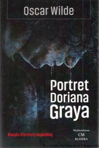 Portret Doriana Graya / Oscar Wilde