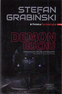 Demon ruchu i inne opowiadania : Wydanie poszerzone / Stefan Grabiński