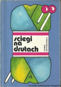 Ściegi na drutach / Hanna Grykałowska 
