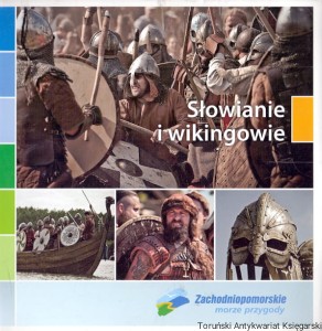 Słowianie i wikingowie / Błażej Stanisławski, Agnieszka Gawron-Kłosowska (oprac.)