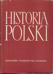 Historia Polski Tom III 1850/1864-1918 część I 1850/1864-1900 / Żanna Kormanowa, Irena Pietrzak-Pawłowska (red.)
