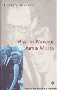Marilyn Monroe, Artur Miller / Christa Marker