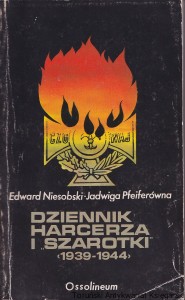 Dziennik harcerza i "Szarotki" : (1939-1944) 