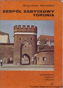 Zespół zabytkowy Torunia / Bogusław Mansfield