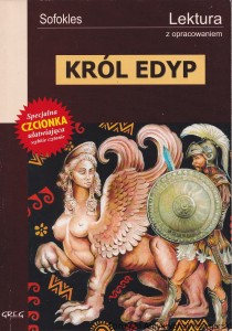 Król Edyp : Lektura z opracowaniem / Sofokles