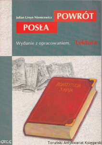 Powrót posła : Wydanie z opracowaniem / Julian Ursyn Niemcewicz