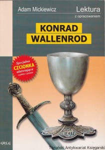 Konrad Wallenrod : Lektura z opracowaniem/  Adam Mickiewicz