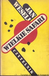 Wielkie safari / Jan Weseli 