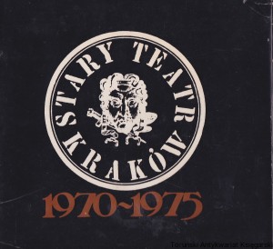 Stary teatr Kraków 1970-1975 / Barbara Jasińska i inni (opr.)