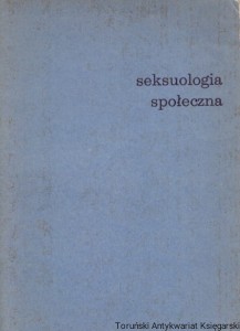 Seksuologia społeczna : Wybrane zagadnienia / Kazimierz Imieliński 
