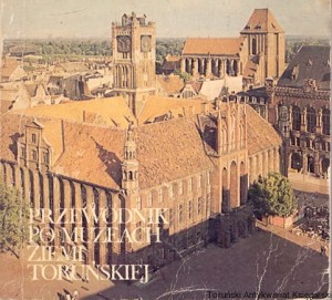 Przewodnik po muzeach ziemi toruńskiej / Anna Męczyńska  