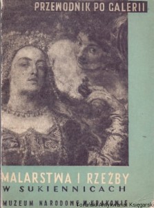 Przewodnik po galerii Malarstwa i rzeźby w Sukiennicach / Zofia Boczkowska, Bożena Szajna-Sierosławska 