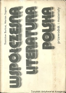 Współczesna literatura polska przewodnik i materiały / Stanisław Burkot, Marian Stępień
