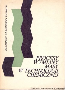 Procesy wymiany masy w technologii chemicznej / P. G. Romankow, N. B. Raszkowska, W. F. Frołow (oprac.)