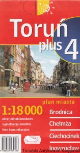 Toruń plus 4 : Brodnica, Chełmża, Ciechocinek, Inowrocław : Plan miasta / Brak autora