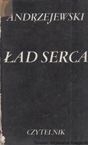 Ład serca / Jerzy Andrzejewski 