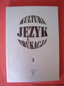 Kultura, język, edukacja. Tom 3