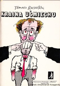 Kraina uśmiechu / Tomasz Rzeszutek