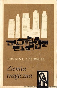 Ziemia tragiczna / Erskine Caldwell (1968)