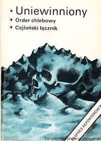 Ekspres Reporterów : Uniewinniony : Order Chlebowy : Cejloński łącznik / Praca zbiorowa 