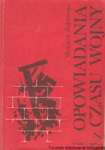 Opowiadania z czasu wojny / Wojciech Żukrowski 