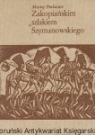 Zakopiańskim szlakiem Szymanowskiego / Maciej Pinkwart 