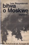 Bitwa o Moskwę / Lew Bezymienski