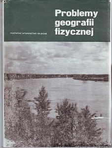 Problemy geografii fizycznej 