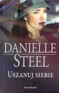 Uszanuj siebie / Danielle Steel