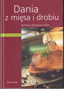 Dania z mięsa i drobiu / Barbara Jakimowicz-Klein