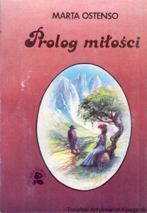 Prolog miłości / Marta Ostenso 