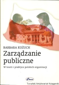 Zarządzanie publiczne / Barbara Kożuch