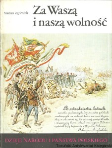Za Waszą i naszą wolność / Marian Zgórniak