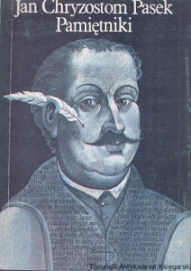 Jan Chryzostom Pasek Pamiętniki / Roman Pollak 