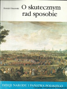 O skutecznym rad sposobie / Henryk Olszewski 