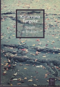 Jesień w Brukseli / Katarzyna Targosz