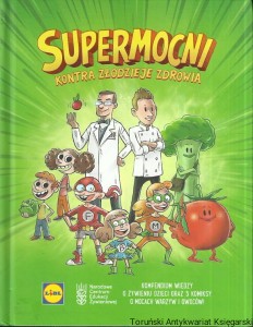 Supermocni kontra złodzieje zdrowia / Brak autora